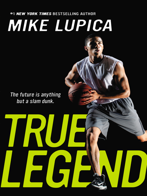 Title details for True Legend by Mike Lupica - Wait list